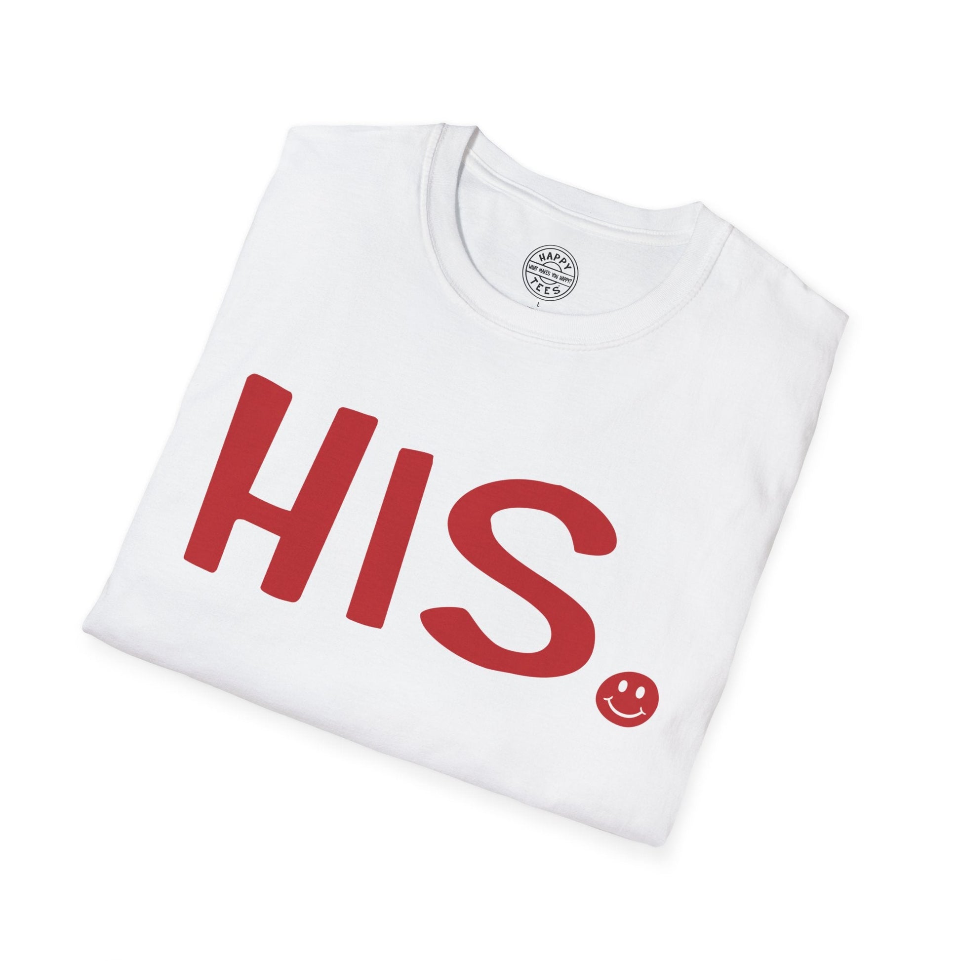 HIS Happy Tee (White tee with red graphic) Printify