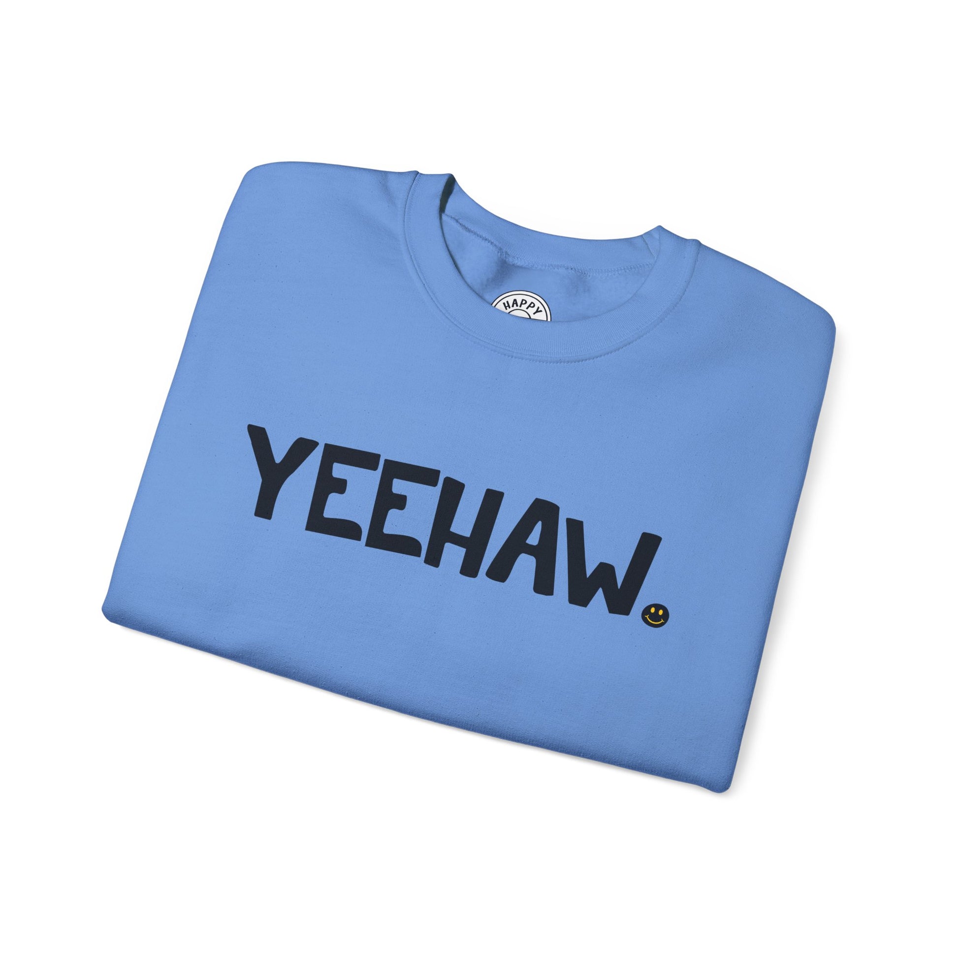 YEEHAW Happy Tee (Sweatshirt)  Sweatshirt  HAPPY TEES® BRAND