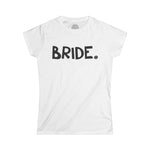 BRIDE Happy Tee (Woman's Tee) Printify