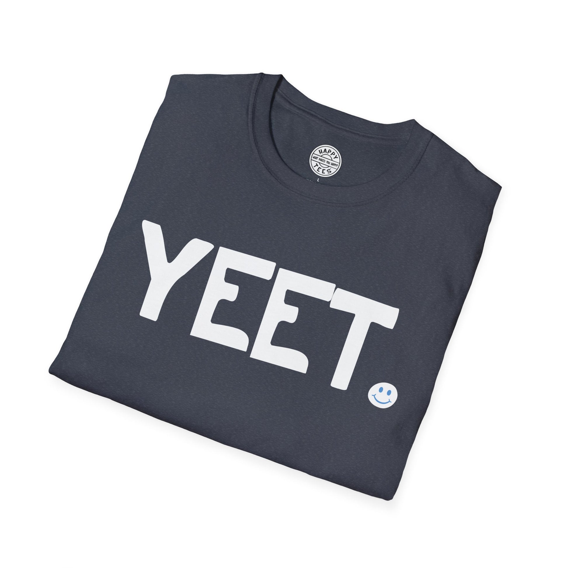 YEET Happy Tee  T-Shirt  HAPPY TEES® BRAND