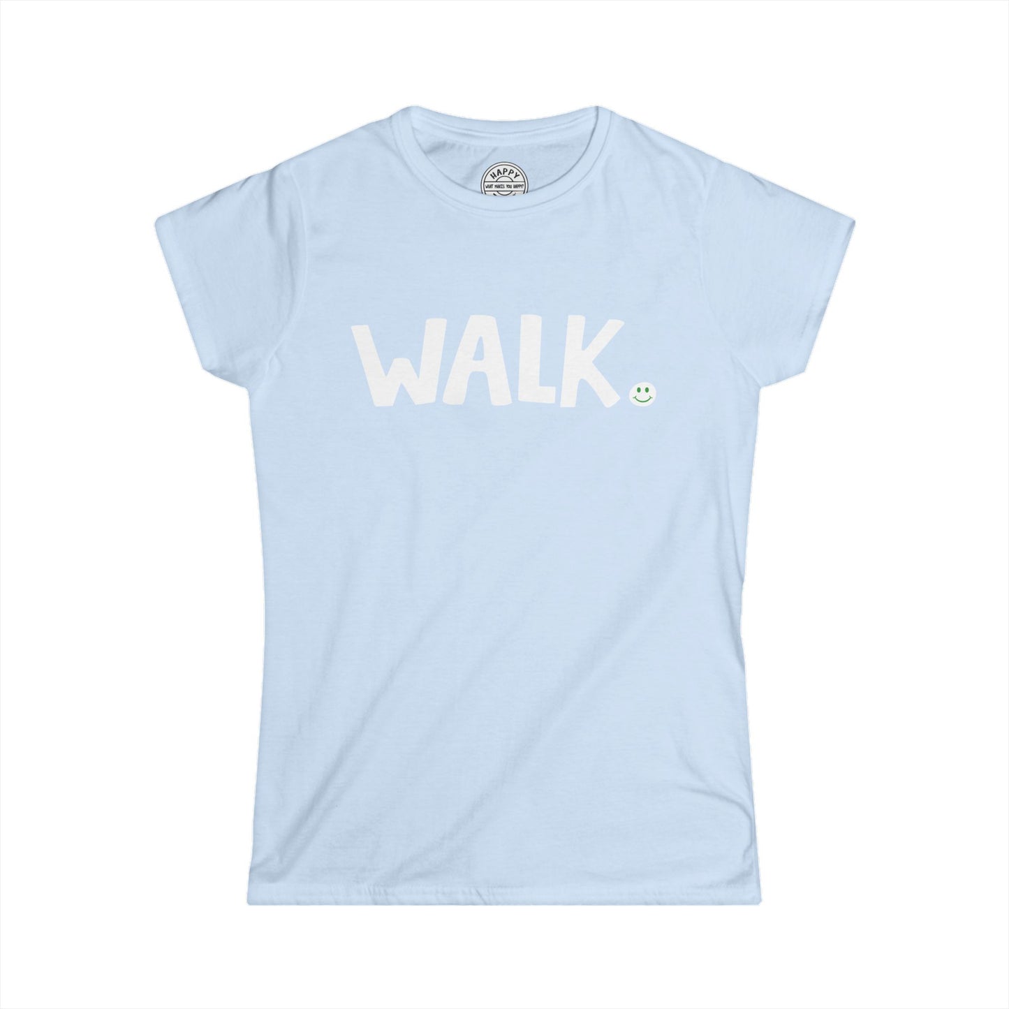 WALK Happy Tee (Women's Tee)  T-Shirt  HAPPY TEES® BRAND