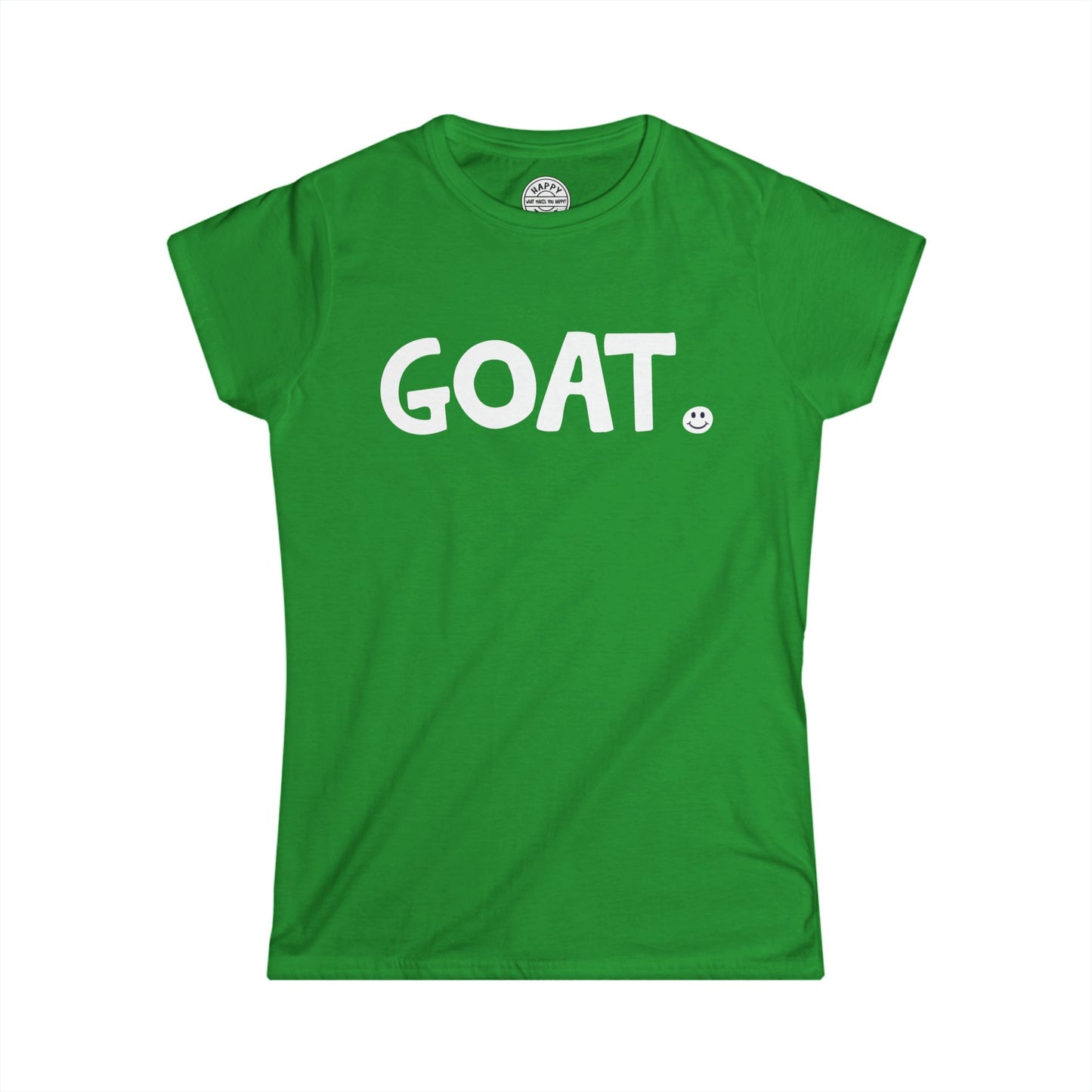 GOAT Happy Tee (Women's Tee)  T-Shirt  HAPPY TEES® BRAND