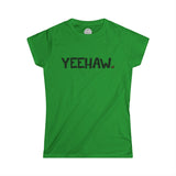 YEEHAW Happy Tee (Women's Tee)  T-Shirt Irish Green / 2XL HAPPY TEES® BRAND