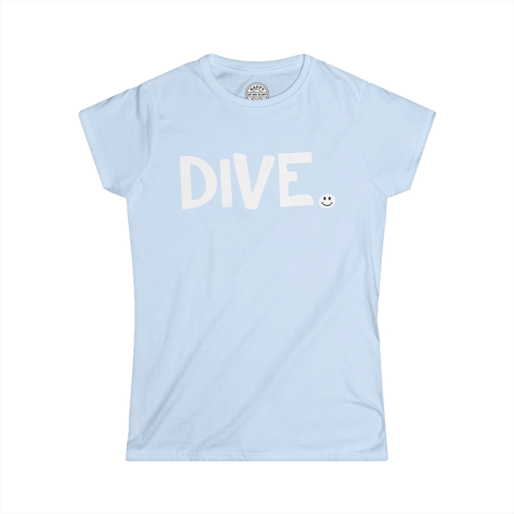 DIVE Happy Tee (Women's Tee)  T-Shirt  HAPPY TEES® BRAND