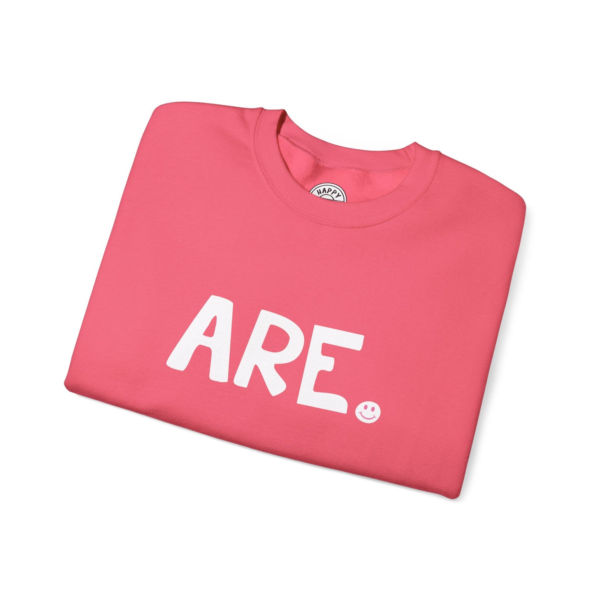 ARE Happy Tee (Sweatshirt for Breast Cancer) Printify