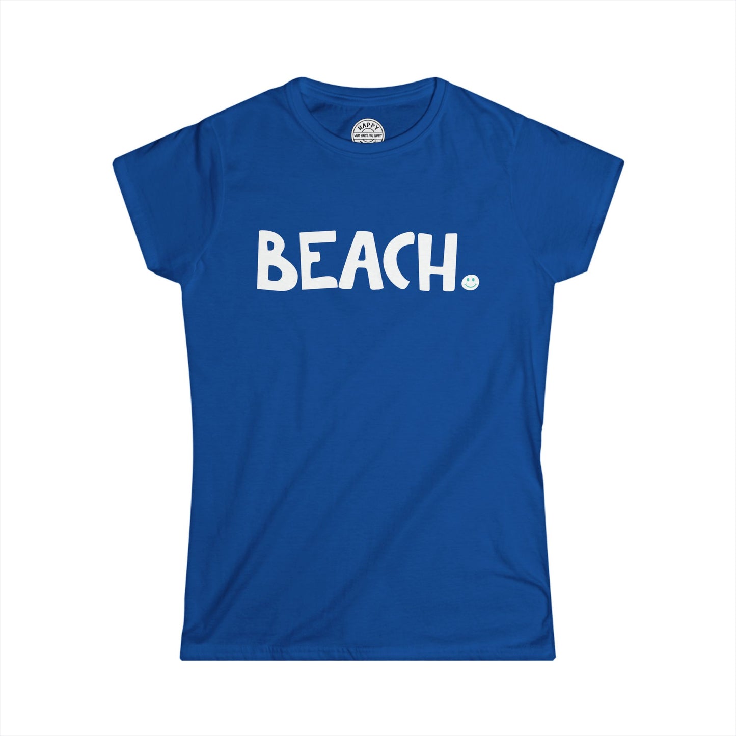 BEACH Happy Tee (Women's Tee)  T-Shirt  HAPPY TEES® BRAND