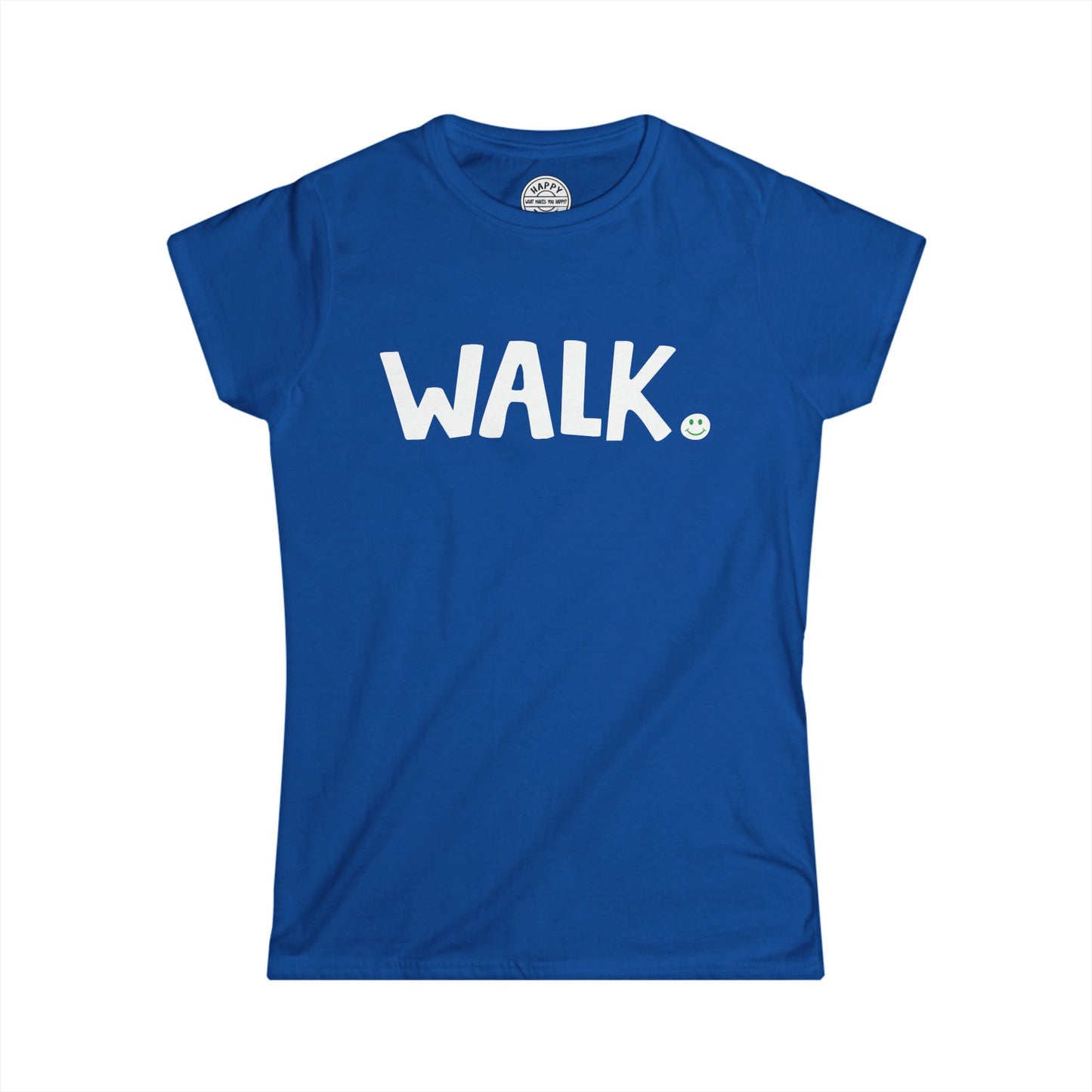 WALK Happy Tee (Women's Tee)  T-Shirt  HAPPY TEES® BRAND