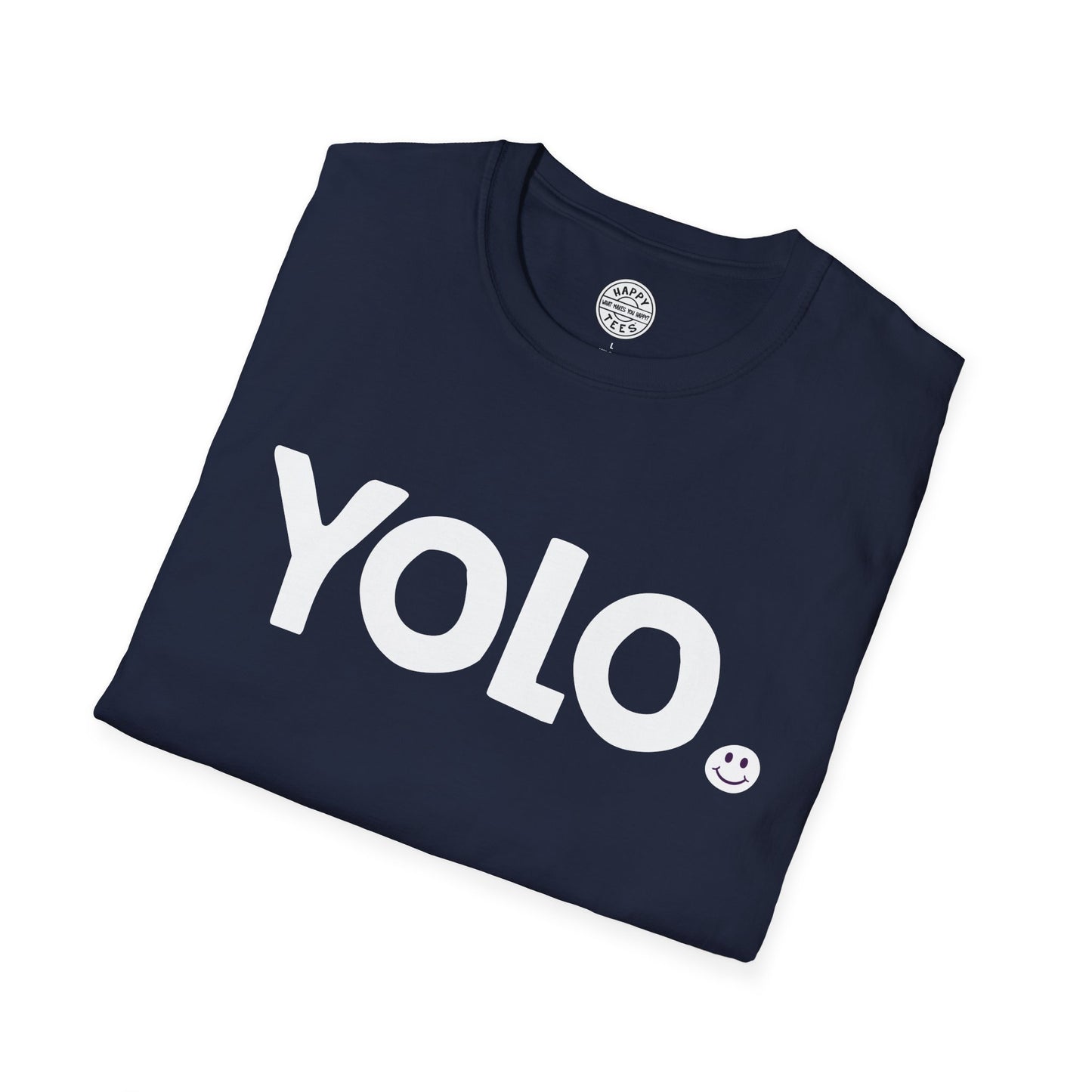 YOLO Happy Tee  T-Shirt  HAPPY TEES® BRAND