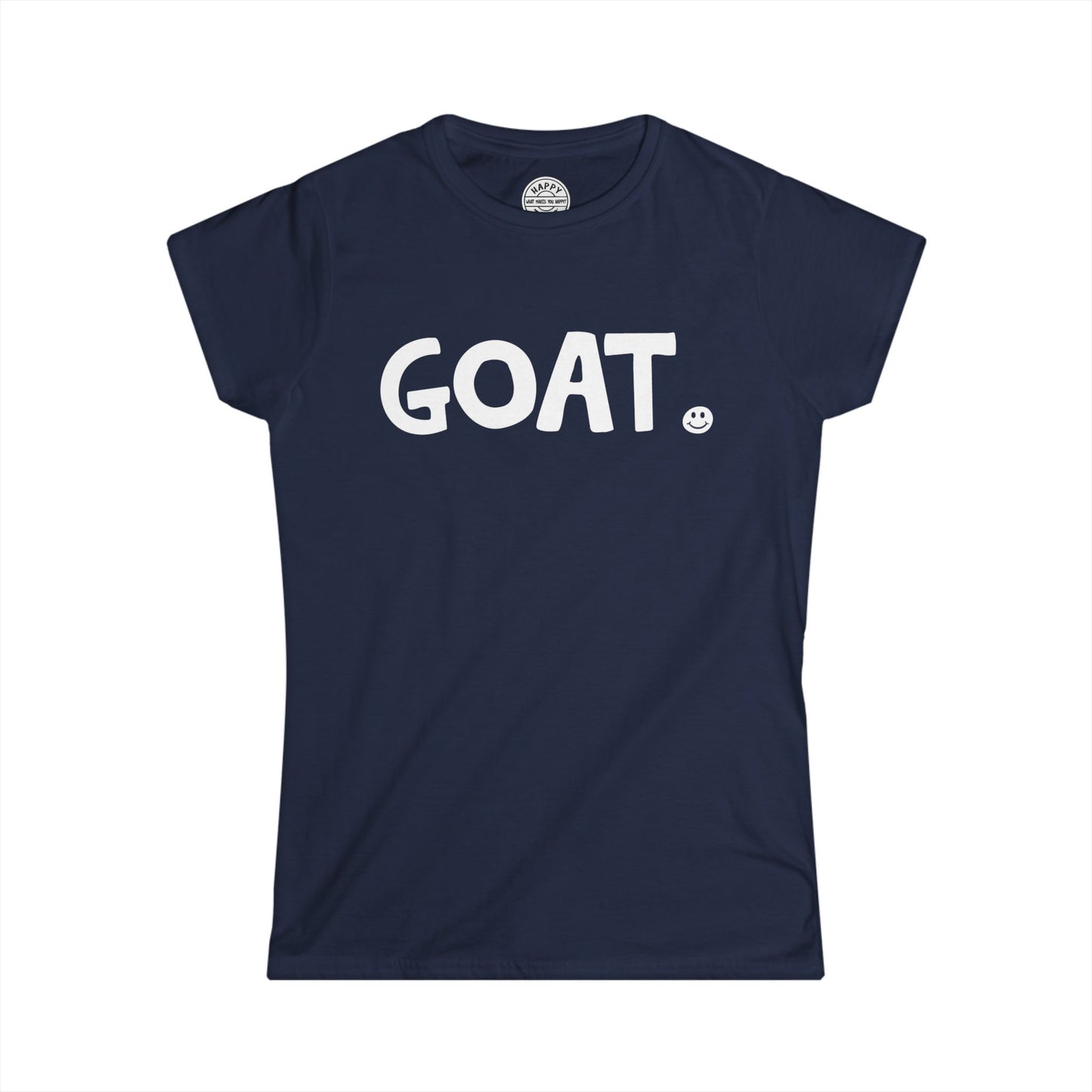 GOAT Happy Tee (Women's Tee)  T-Shirt Navy / 2XL HAPPY TEES® BRAND