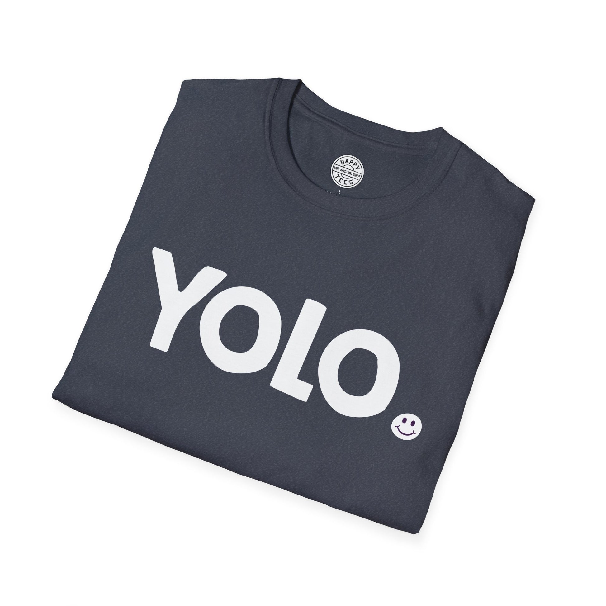 YOLO Happy Tee  T-Shirt  HAPPY TEES® BRAND