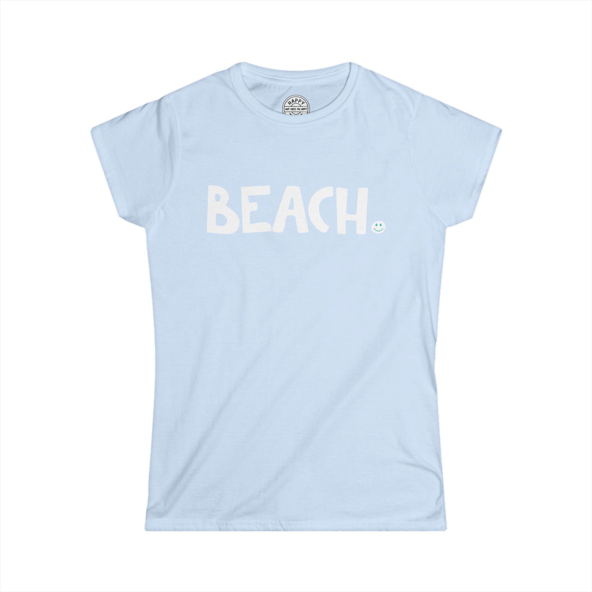 BEACH Happy Tee (Women's Tee)  T-Shirt  HAPPY TEES® BRAND