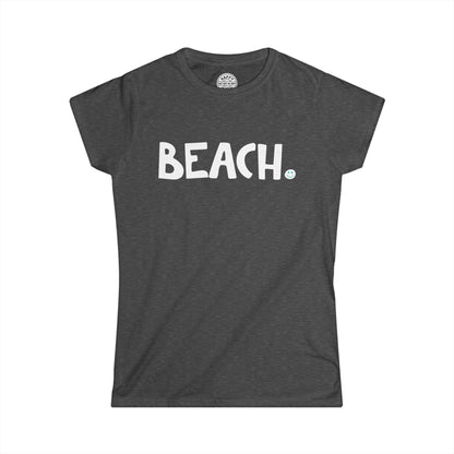 BEACH Happy Tee (Women's Tee)  T-Shirt  HAPPY TEES® BRAND