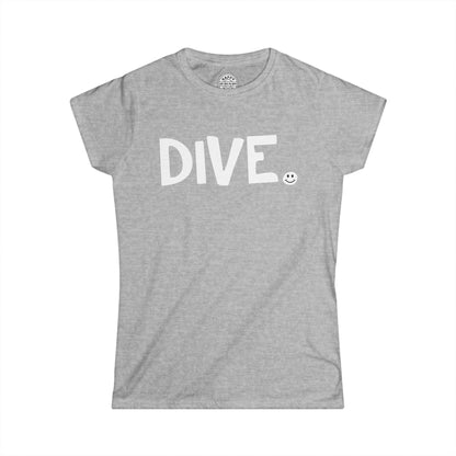 DIVE Happy Tee (Women's Tee)  T-Shirt  HAPPY TEES® BRAND