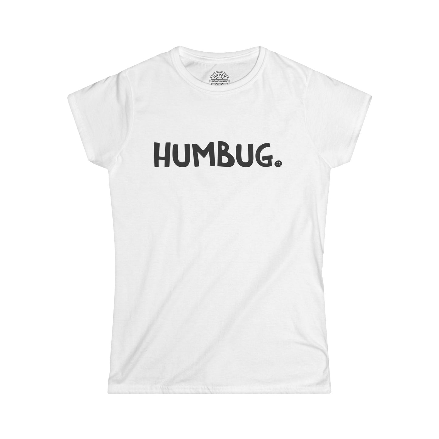 HUMBUG Happy Tee (Women's Tee)  T-Shirt White / 2XL HAPPY TEES® BRAND