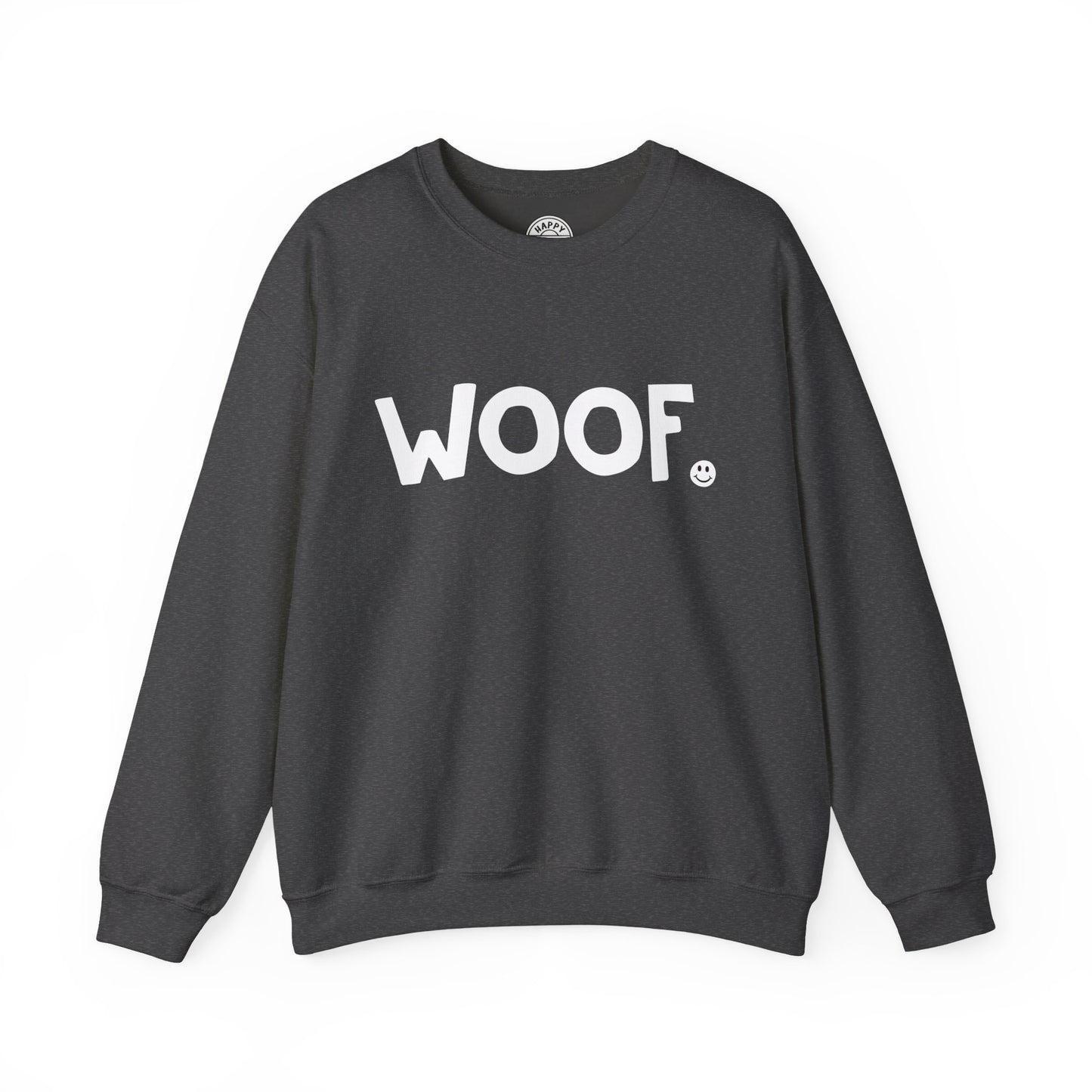 WOOF Happy Tee (Sweatshirt)  Sweatshirt  HAPPY TEES® BRAND