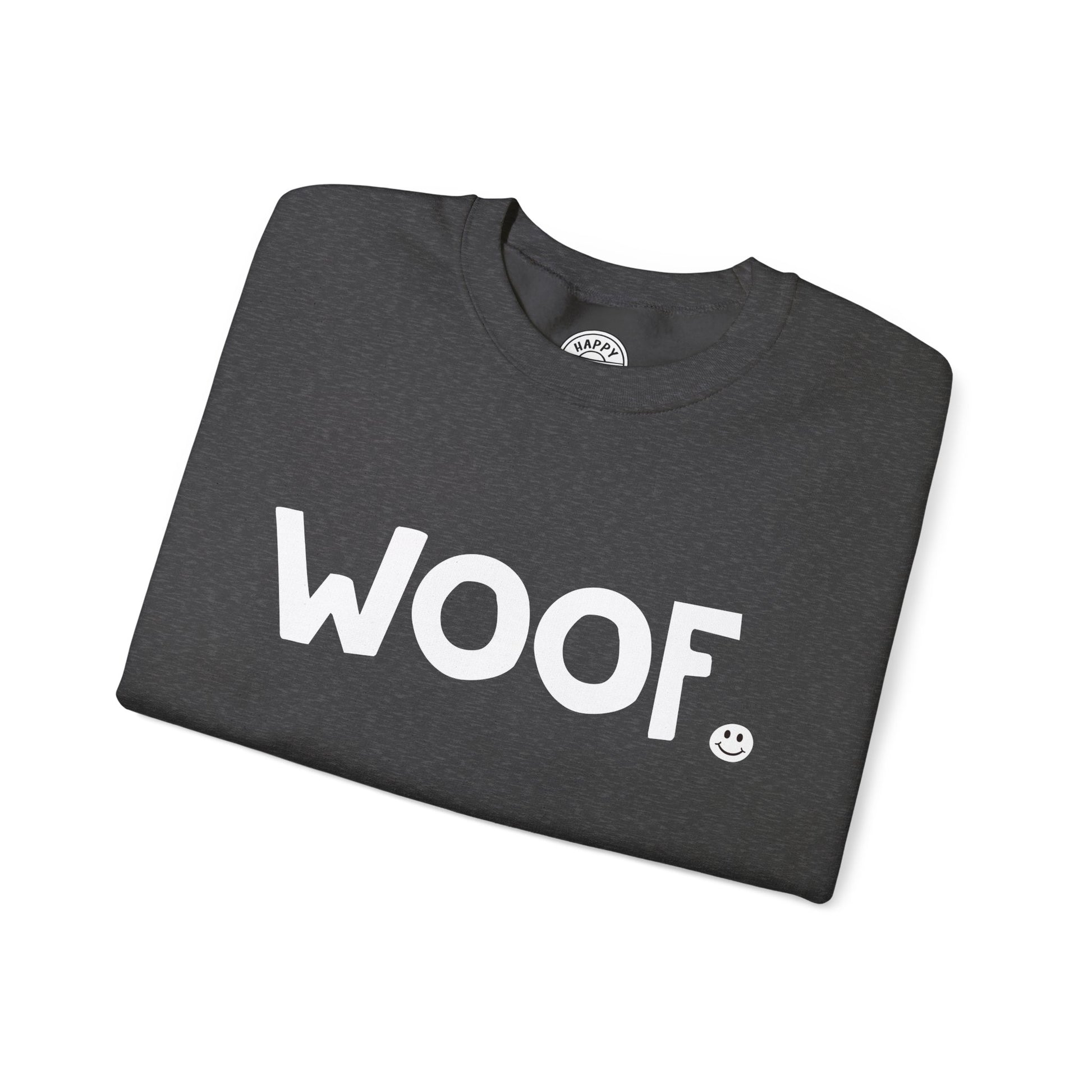 WOOF Happy Tee (Sweatshirt)  Sweatshirt  HAPPY TEES® BRAND