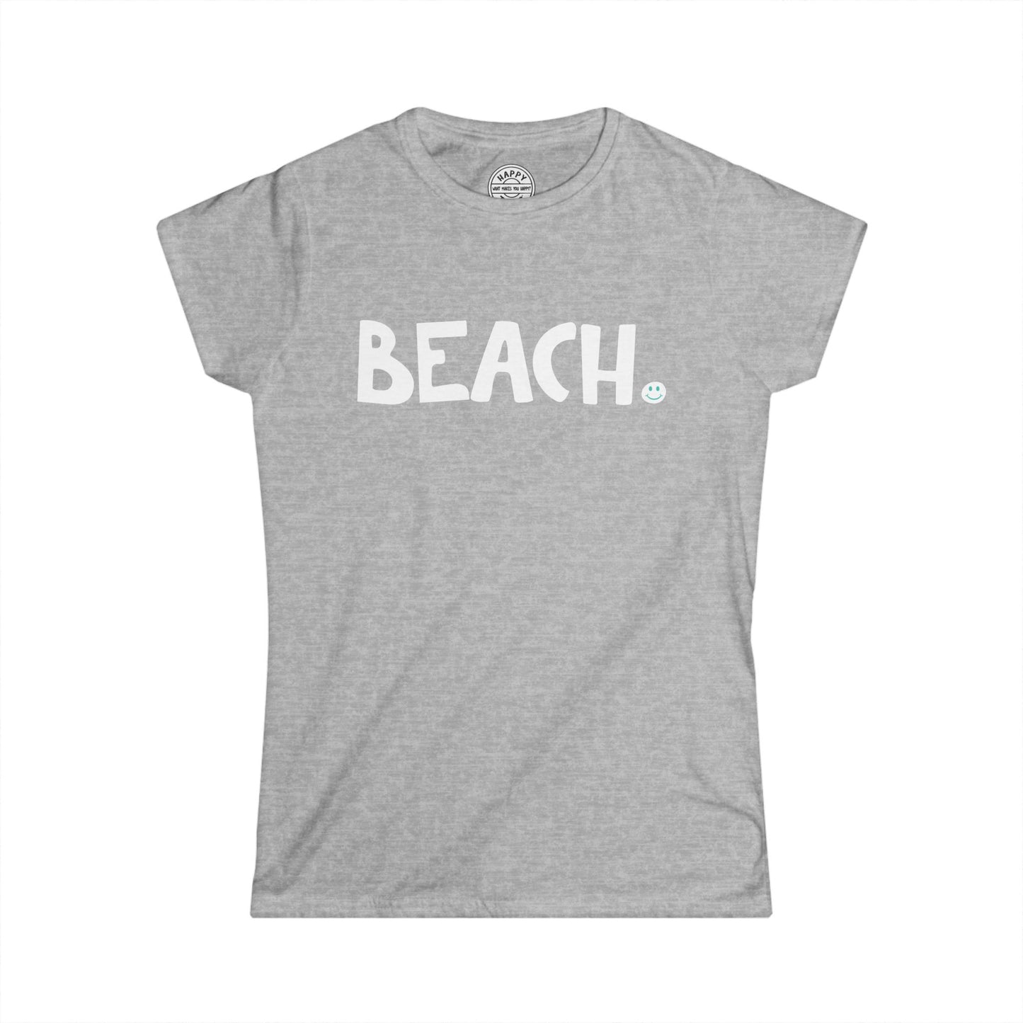 BEACH Happy Tee (Women's Tee)  T-Shirt  HAPPY TEES® BRAND