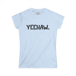 YEEHAW Happy Tee (Women's Tee) Printify