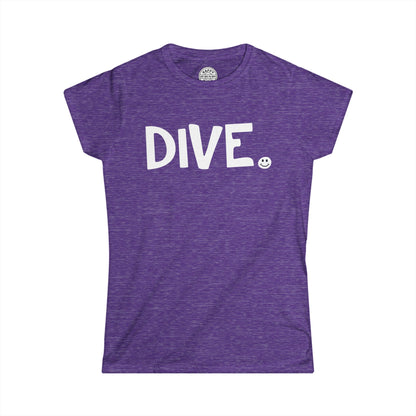 DIVE Happy Tee (Women's Tee)  T-Shirt  HAPPY TEES® BRAND