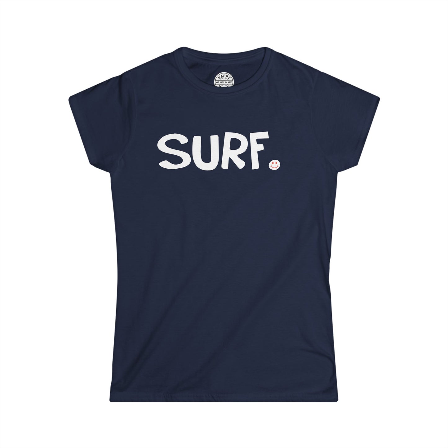 SURF Happy Tee (Women's Tee)  T-Shirt  HAPPY TEES® BRAND
