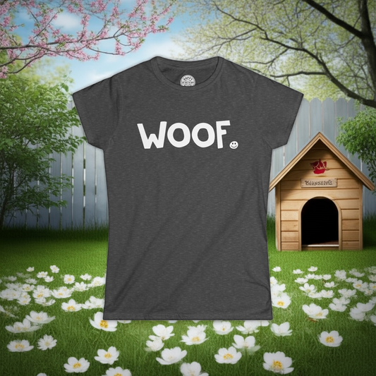 WOOF Happy Tee (Women's Tee)  T-Shirt  HAPPY TEES® BRAND