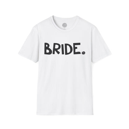 BRIDE Happy Tee Printify
