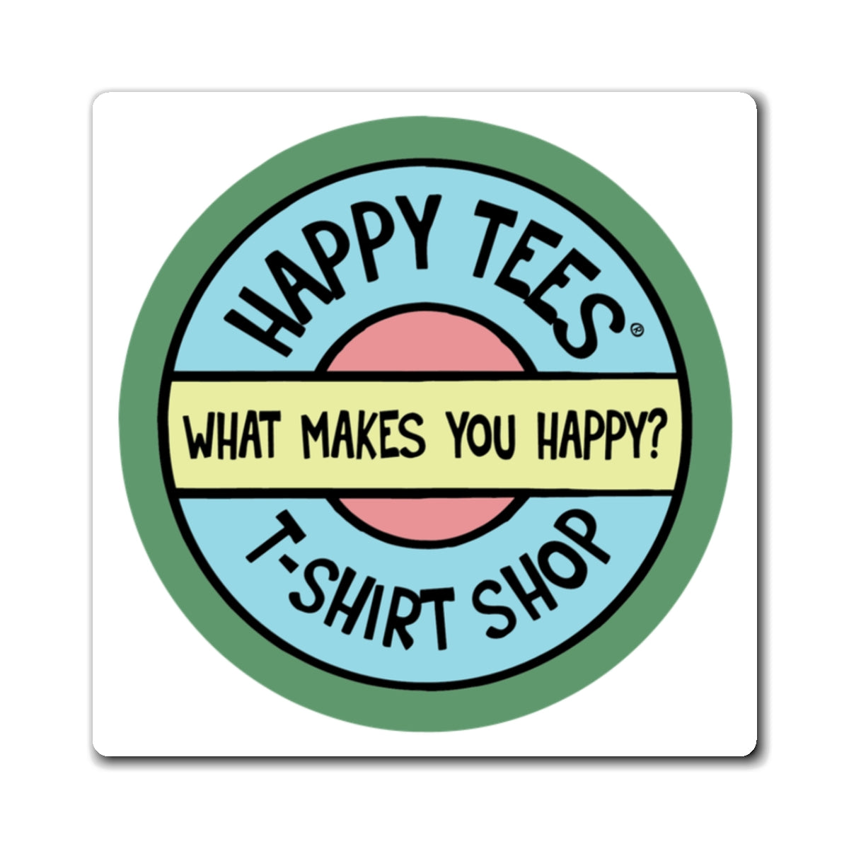 Happy Tees® Magnet  Paper products  HAPPY TEES® BRAND