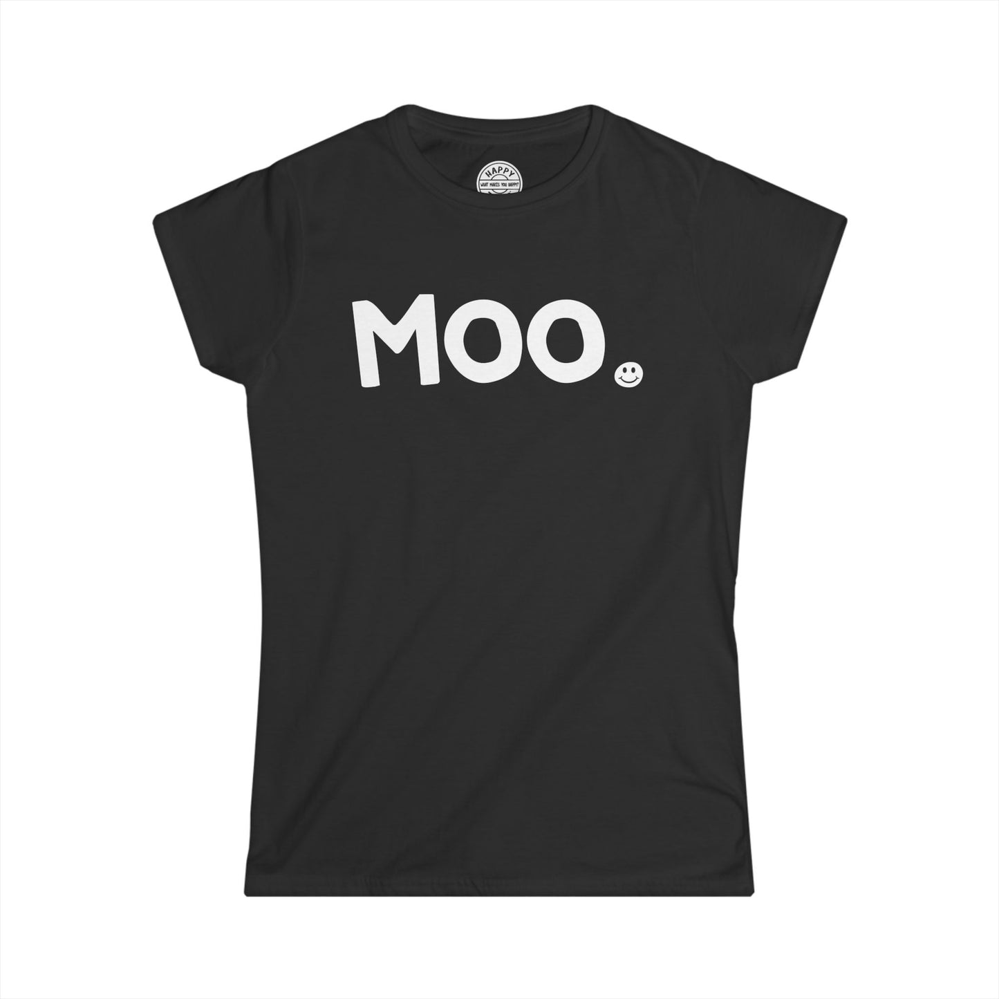 MOO Happy Tee (Women's Tee)  T-Shirt  HAPPY TEES® BRAND