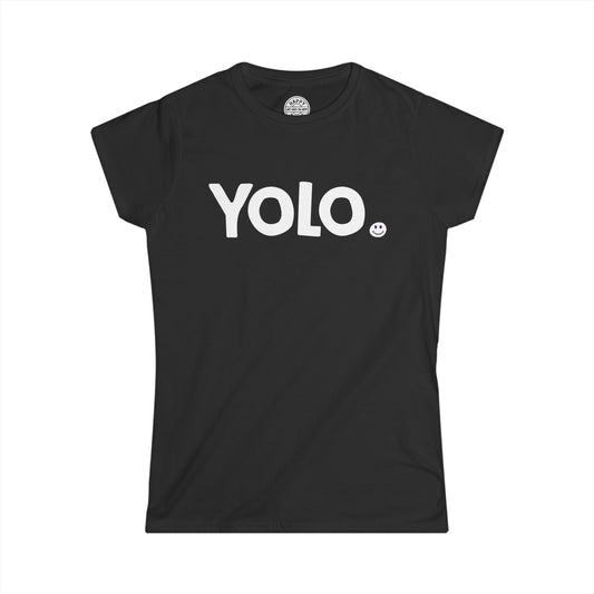 YOLO Happy Tee (Women's Tee)  T-Shirt  HAPPY TEES® BRAND