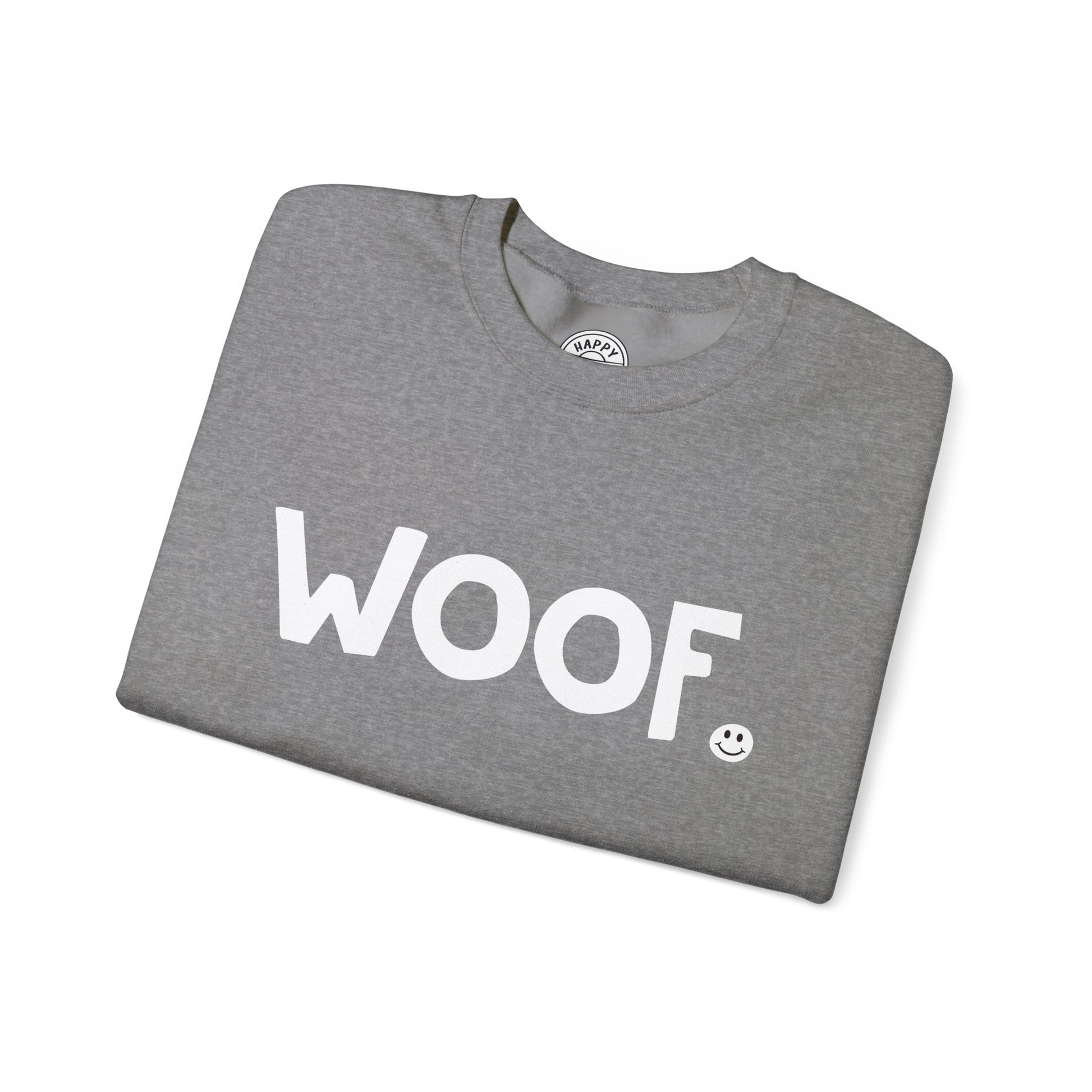 WOOF Happy Tee (Sweatshirt)  Sweatshirt  HAPPY TEES® BRAND
