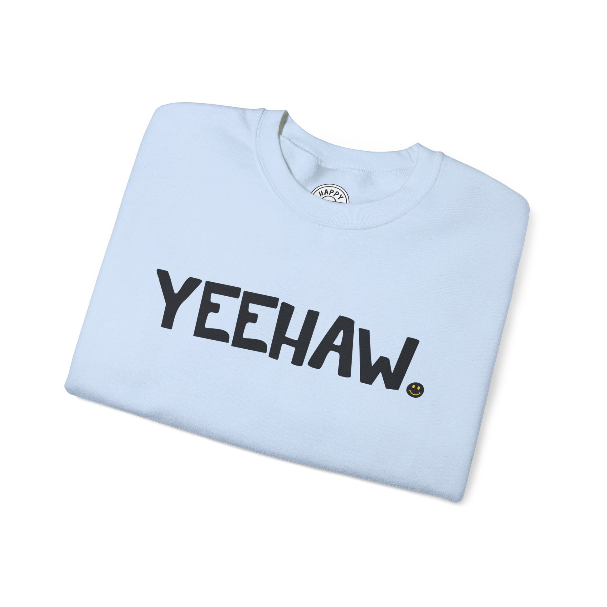 YEEHAW Happy Tee (Sweatshirt)  Sweatshirt  HAPPY TEES® BRAND