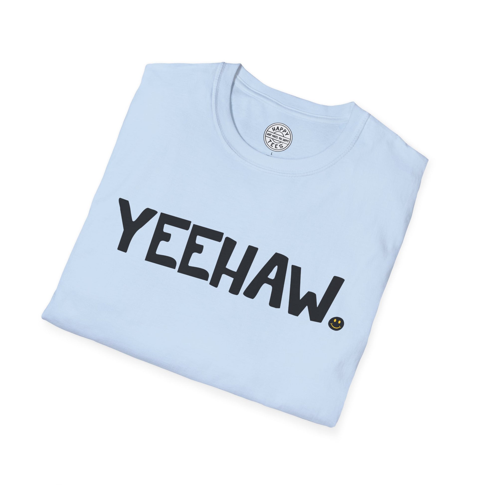 YEEHAW Happy Tee  T-Shirt  HAPPY TEES® BRAND
