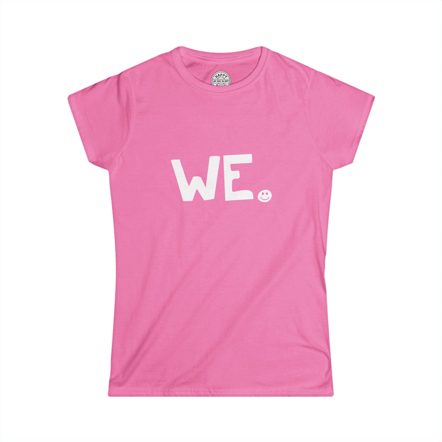 WE Happy Tee (Women's Tee for Breast Cancer) Printify
