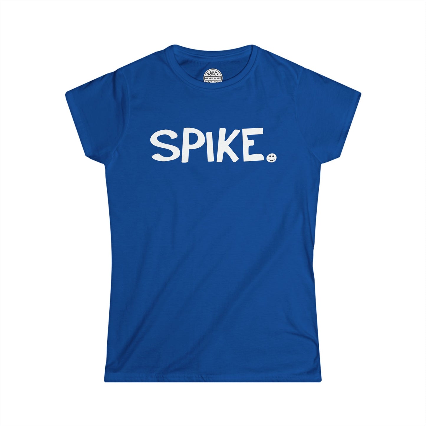 SPIKE Happy Tee (Women's Tee)  T-Shirt  HAPPY TEES® BRAND