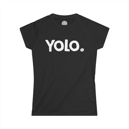 YOLO Happy Tee (Women's Tee)  T-Shirt  HAPPY TEES® BRAND