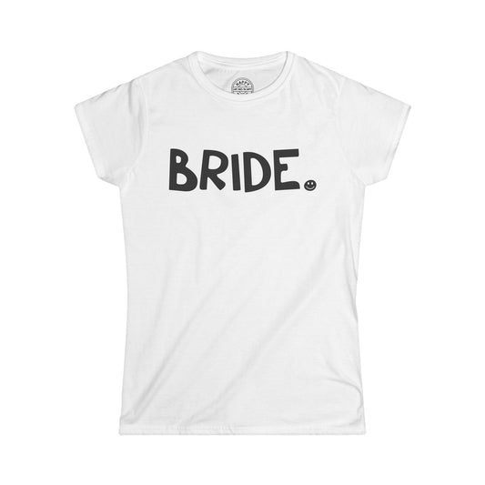 BRIDE Happy Tee (Woman's Tee)  T-Shirt  HAPPY TEES® BRAND