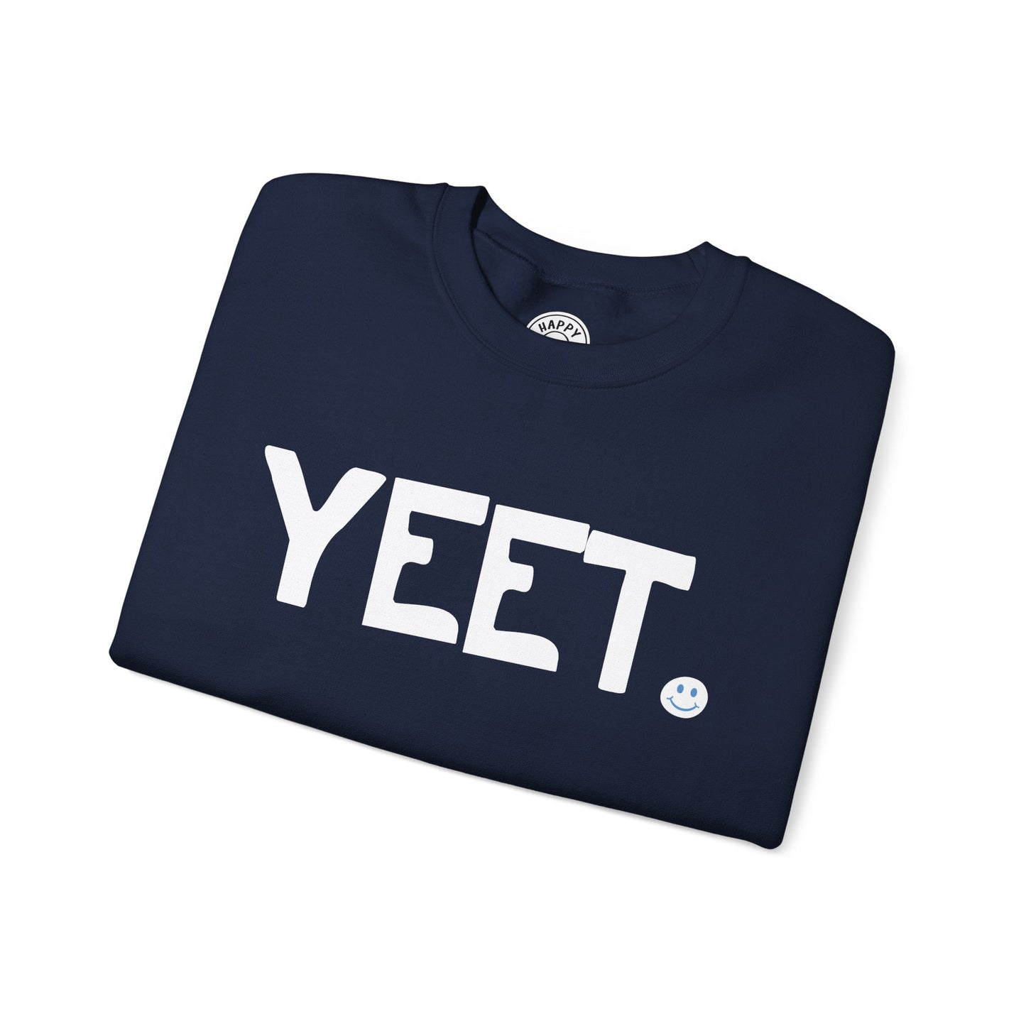 YEET Happy Tee (Sweatshirt)  Sweatshirt  HAPPY TEES® BRAND