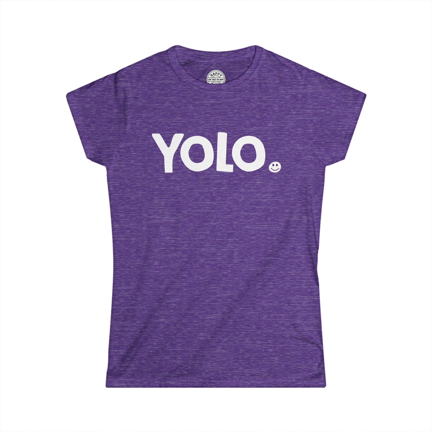 YOLO Happy Tee (Women's Tee)  T-Shirt  HAPPY TEES® BRAND